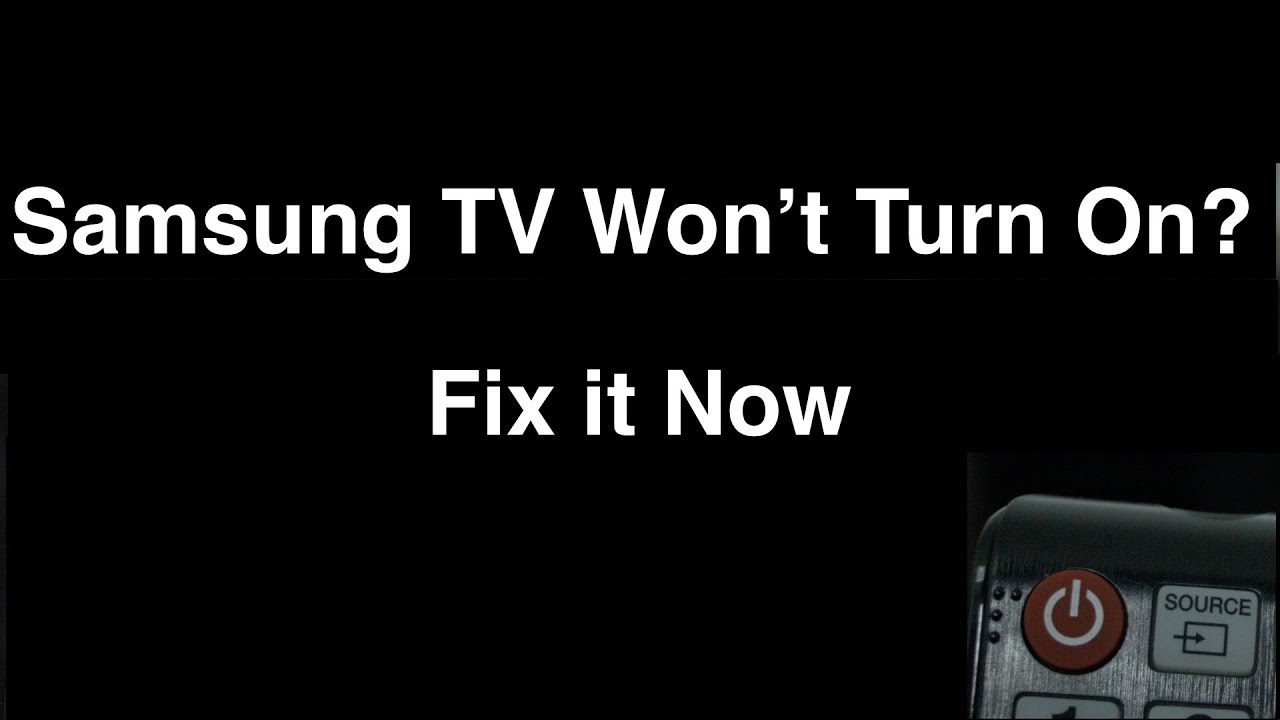 Samsung Smart TV wont turn on - Fix it Now
