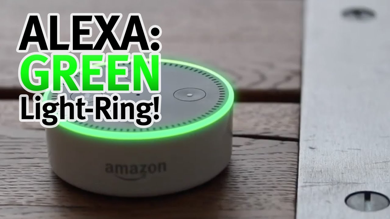 Alexa shows a green light!