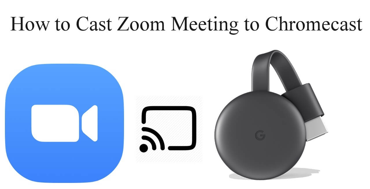 Zoom Meeting to Chromecast
