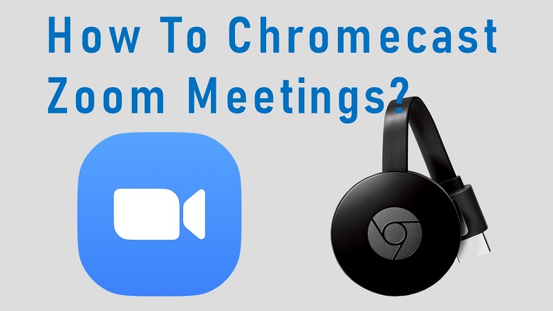 How To Chromecast Zoom Meeting To TV