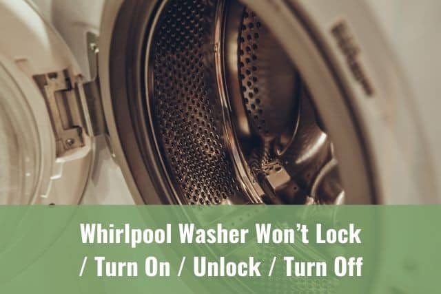 Whirlpool Washer Wont Lock/Turn On/Unlock/Turn Off 