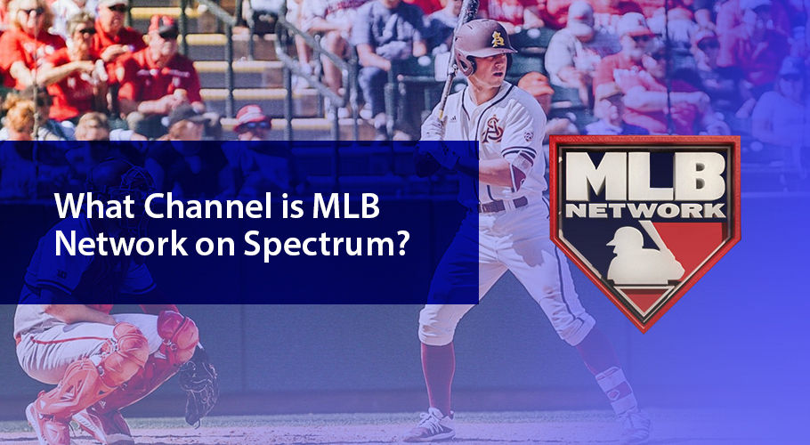 What Channel is MLB Network on Spectrum?