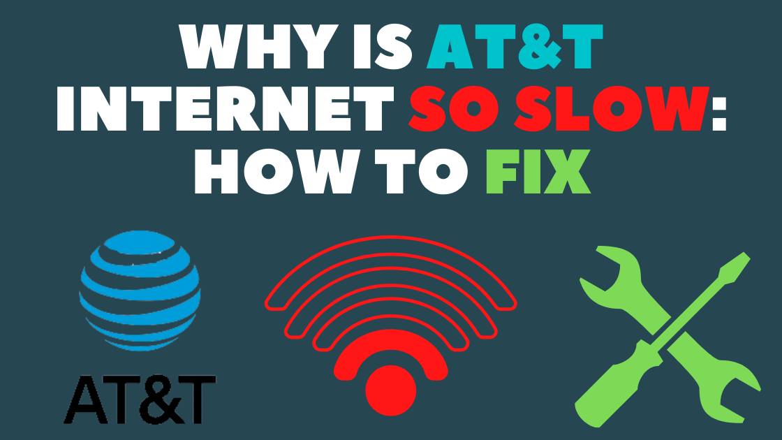 Why is ATT Internet So Slow?