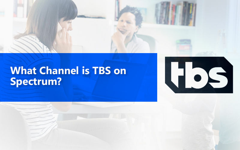 What Channel is TBS on Spectrum? 