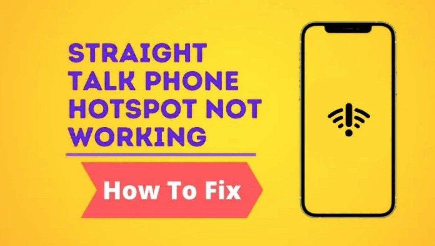 Straight Talk Phone Hotspot Not Working: How To Fix?