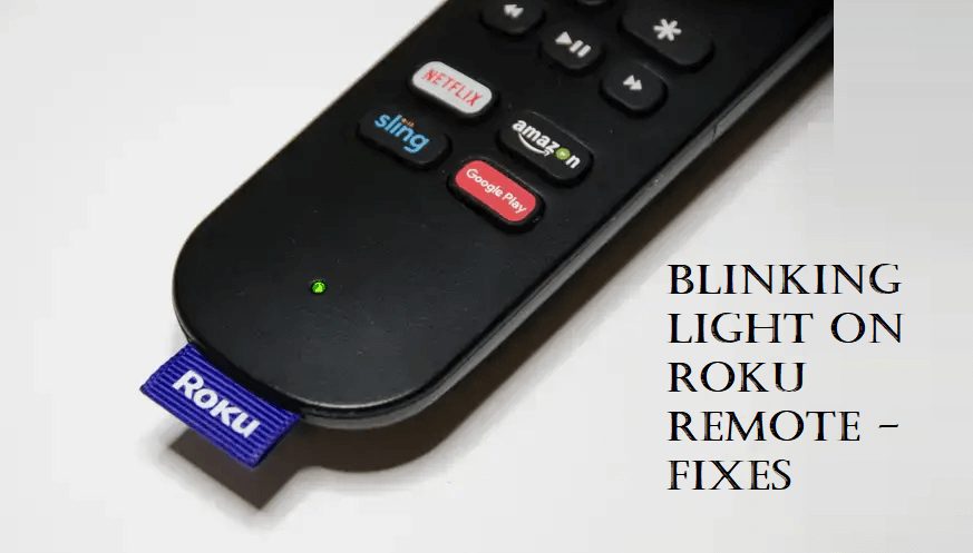How to Fix Blinking Light on Roku Issue?
