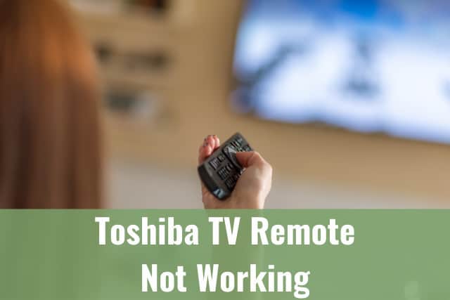 5 Ways To Fix Toshiba Fire TV Remote Not Working