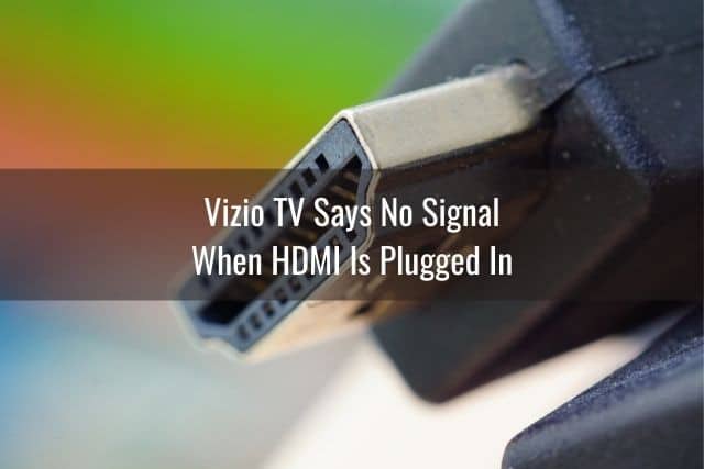 Vizio TV Says No Signal