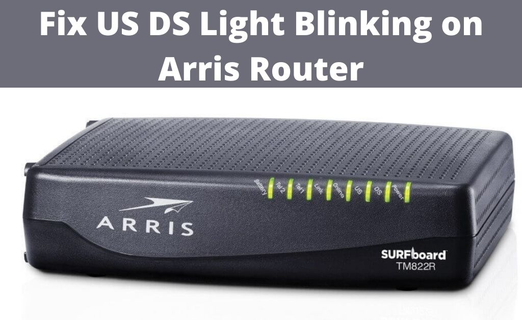 Methods to Fix US/DS Blinking on Arris Modem