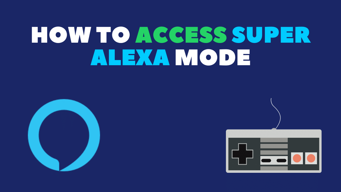 How To Access Super Alexa Mode In Seconds? (Easy Guide)