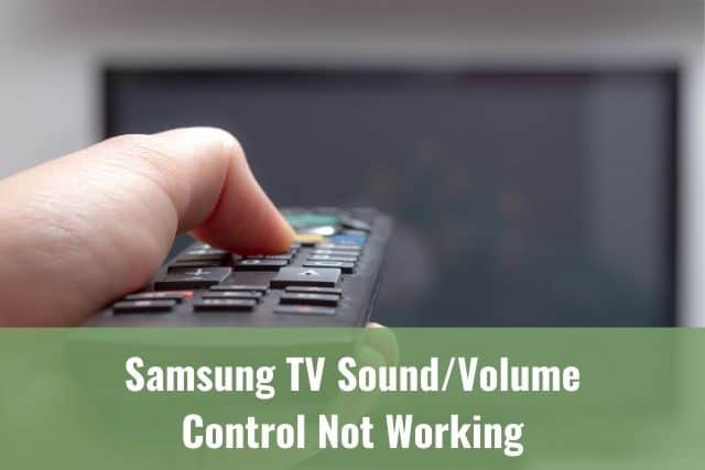 How To Troubleshoot Samsung TV Volume Not Working? (Easy Fix)
