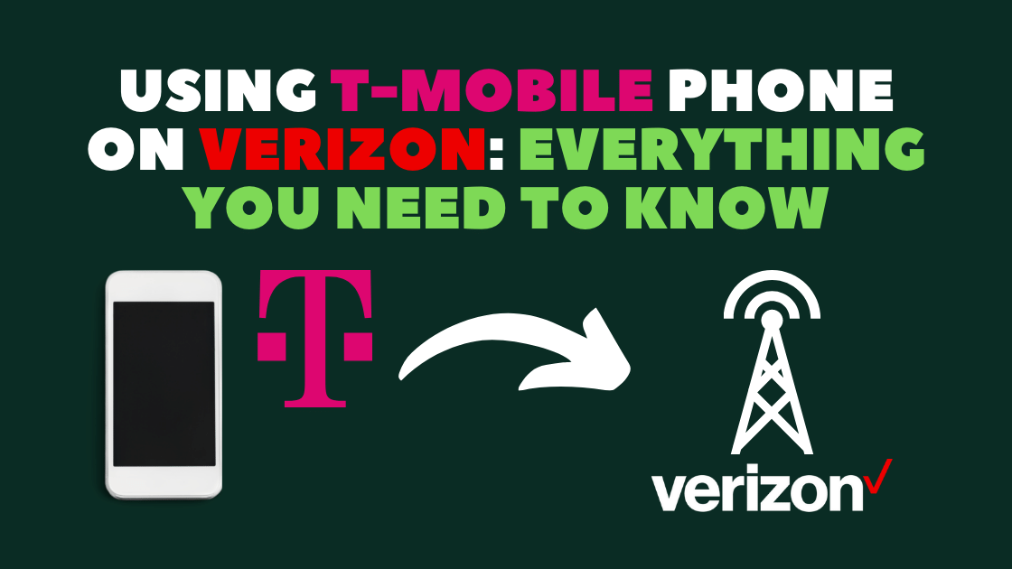 Using T-Mobile Phone On Verizon