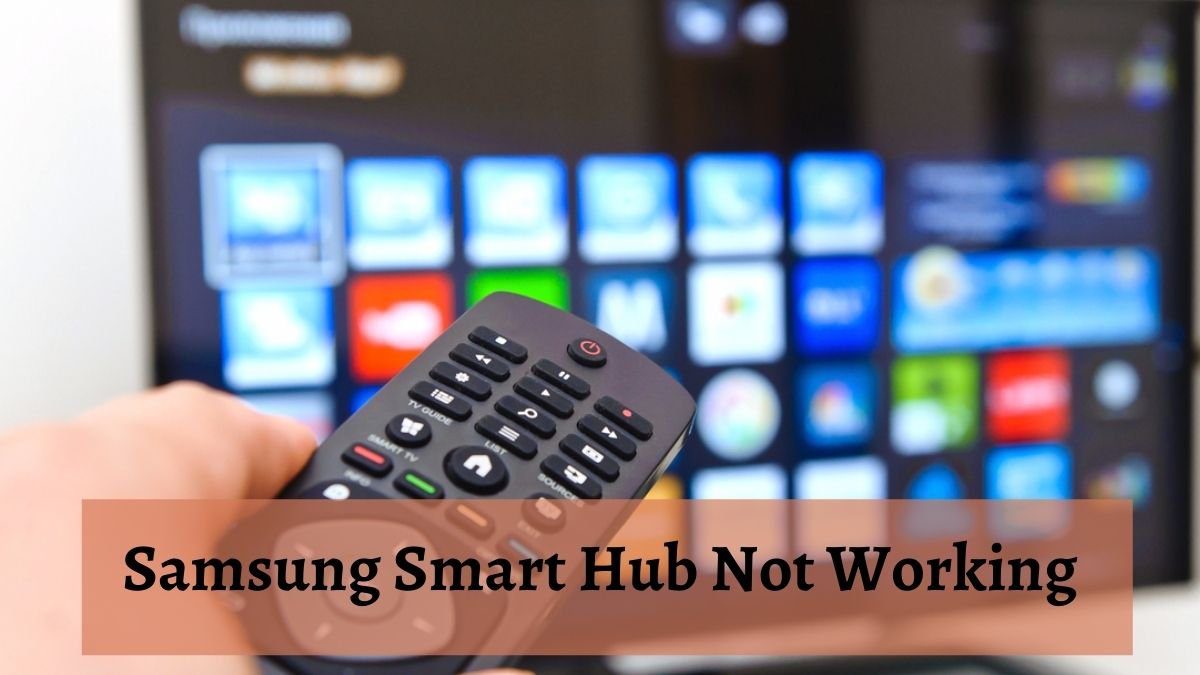 How To Fix Samsung TV Smart Hub Not Working? (Won’t/Keeps Updating/Etc)