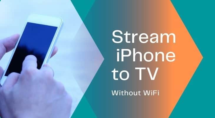 Stream iPhone To TV Without WiFi