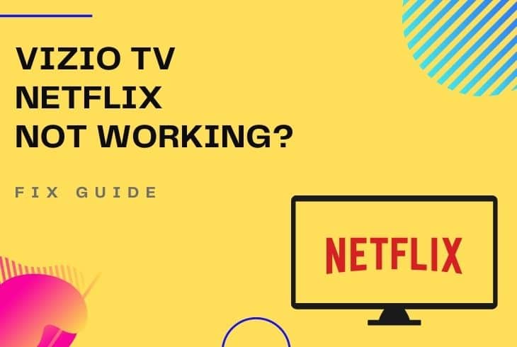 Vizio TV Netflix Not Working?