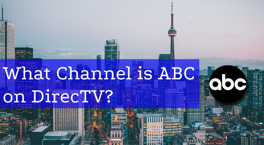 What Channel is ABC on DIRECTV? 
