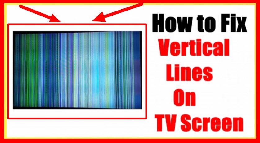 How to Fix Vertical Lines On TV Screen