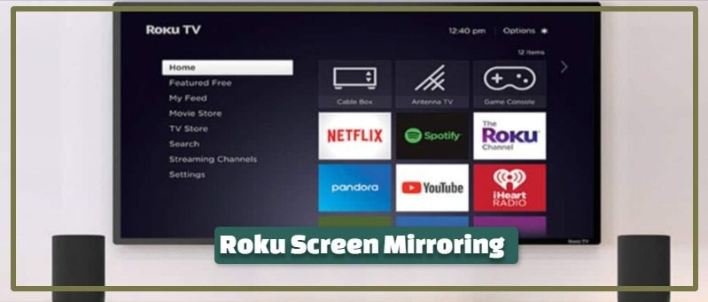 Roku Screen Mirroring