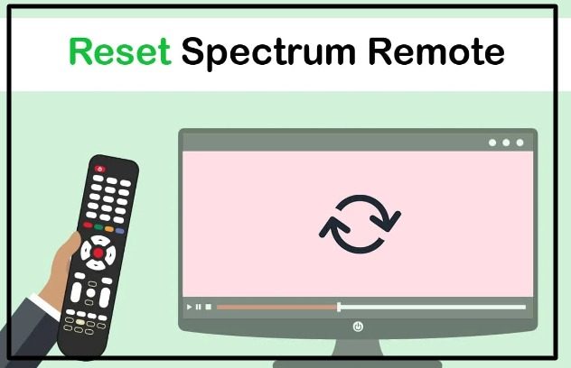 Spectrum Remote Be Reset