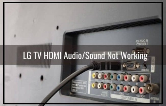 LG TV HDMI Audio Not Working