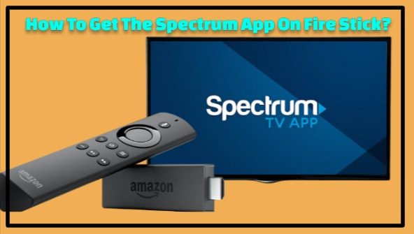 Spectrum App On Fire Stick