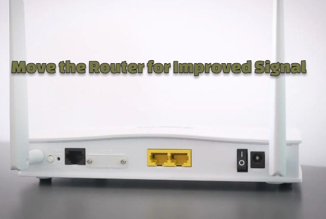 Move the Router for Improved Signal