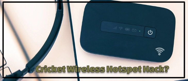 Cricket Wireless Hotspot Hack