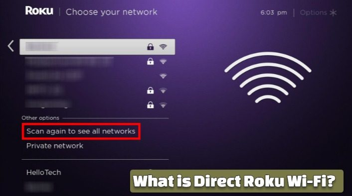 Direct Roku Wi-Fi?