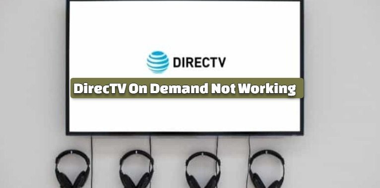 DirecTV On Demand Not Working