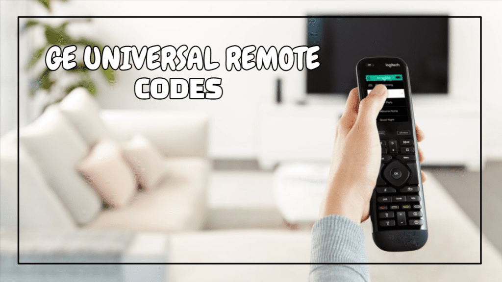 GE Universal Remote Code