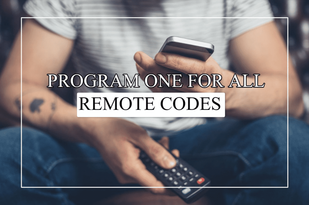 Program One For All Remote Codes