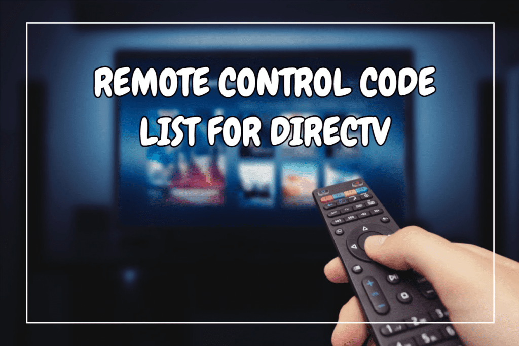 Remote Control Code List For DirecTV