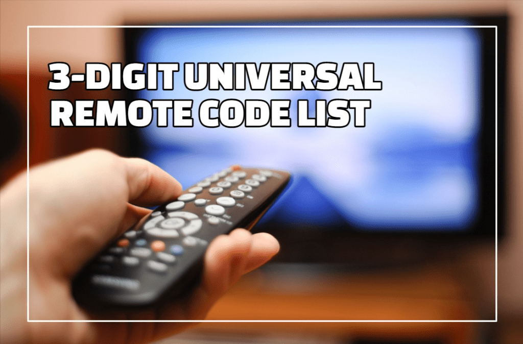 3-Digit Universal Remote Code List