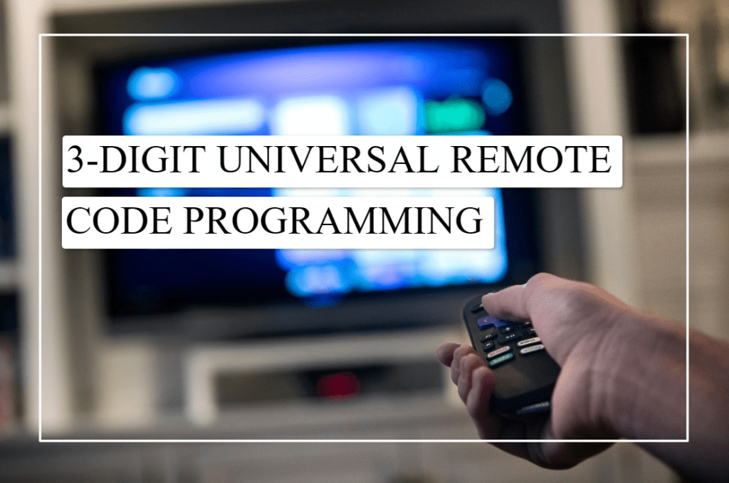 3-Digit Universal Remote Code Programming