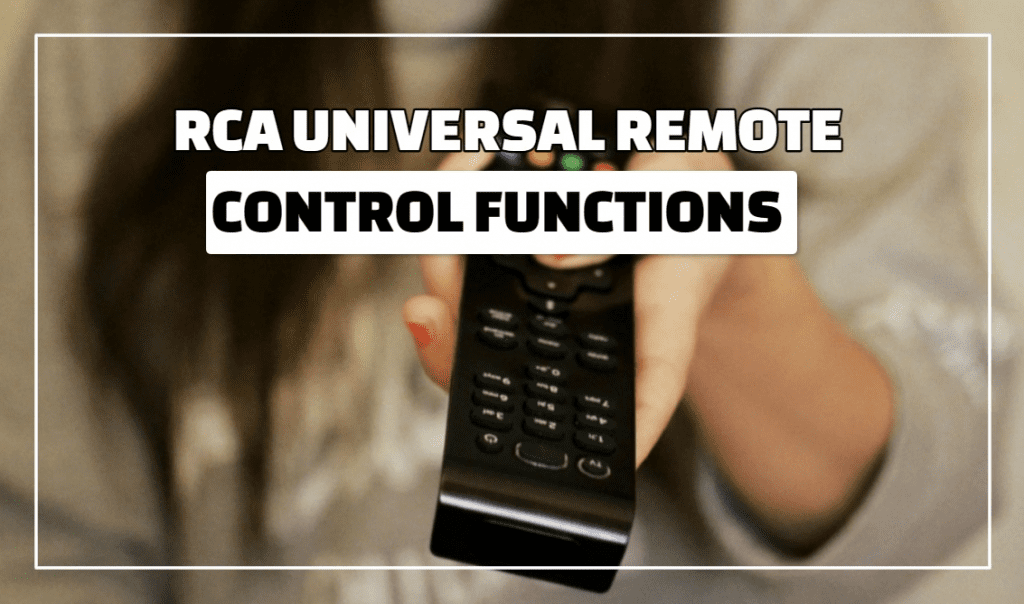 RCA Universal Remote Control Functions