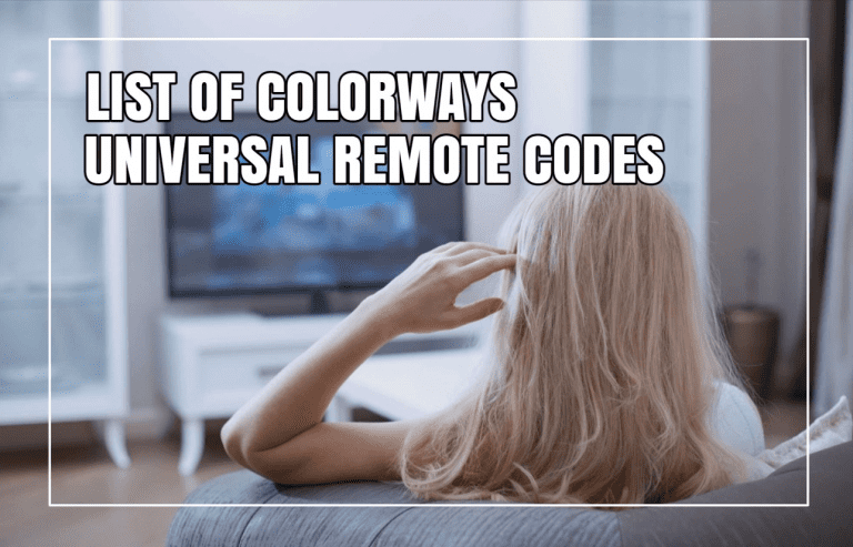 How To Program Colorways Universal Remote Codes? (Easy Guide)
