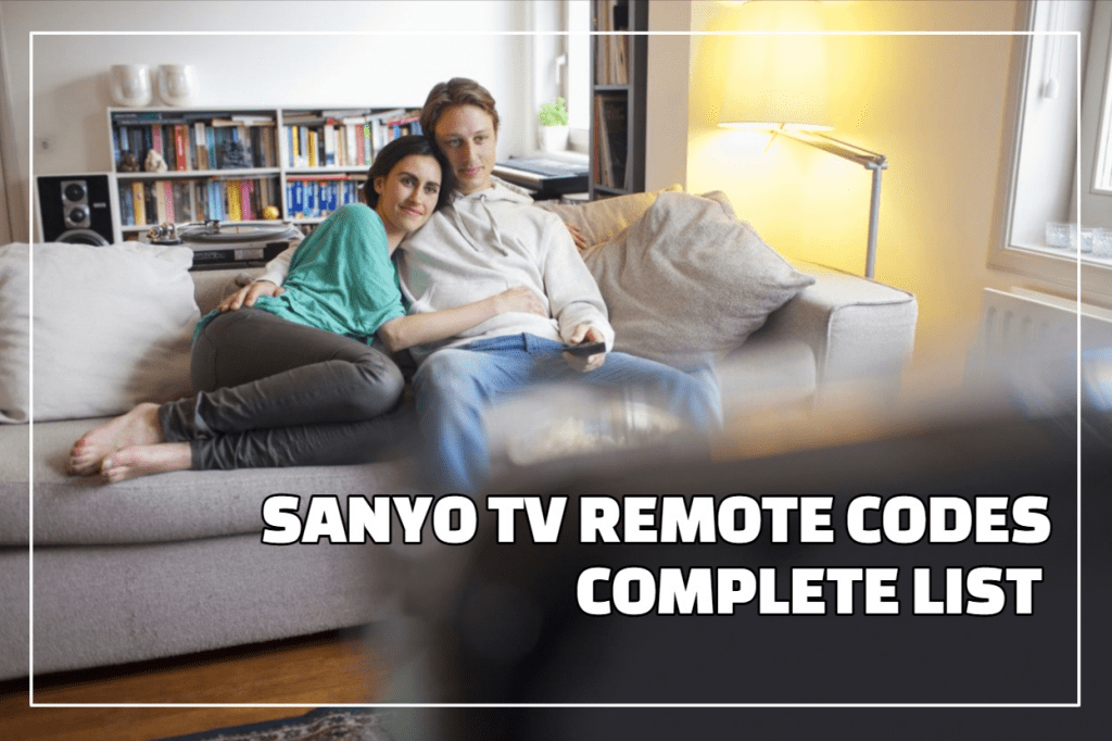 Sanyo TV Remote Codes Complete List