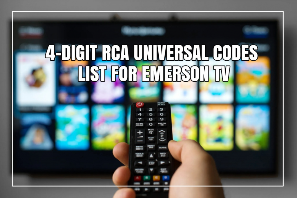 4 Digit RCA Universal Codes List for Emerson TV