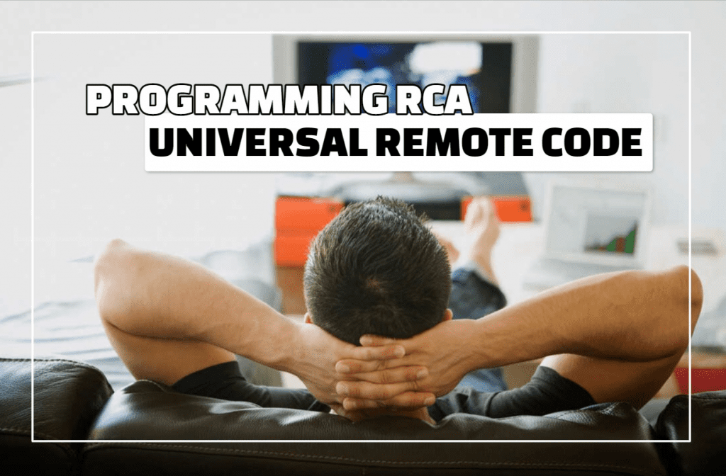 Programming RCA Universal Remote Code