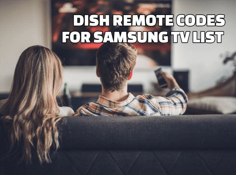 How To Program Dish Remote Codes For Samsung TV? (Guide)