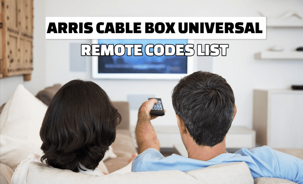 Arris Cable Box Universal Remote Control Codes List