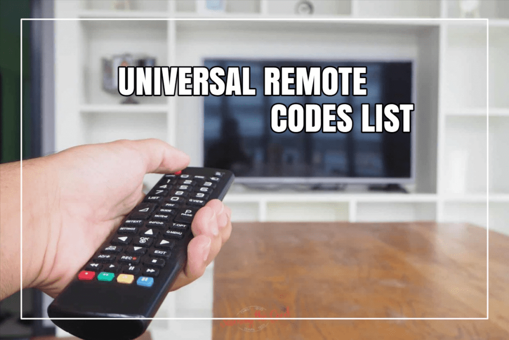 Universal Remote Codes List