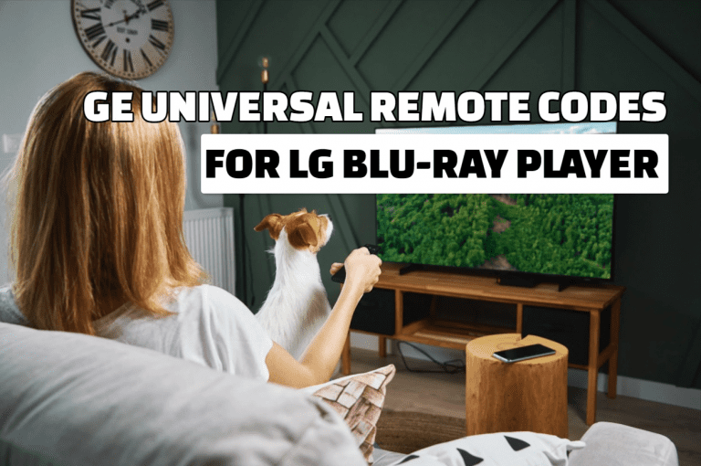 How To Program GE Universal Remote Codes For LG Blu-Ray Player? (Guide)