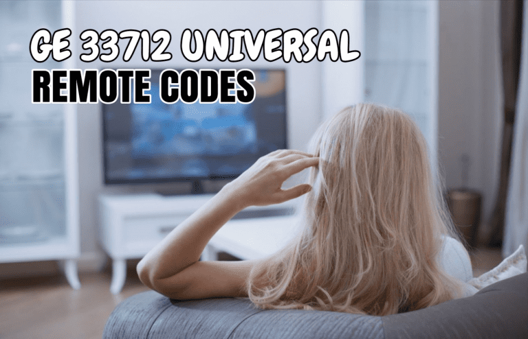 How To Program GE 33712 Universal Remote Codes? (Full Guide)