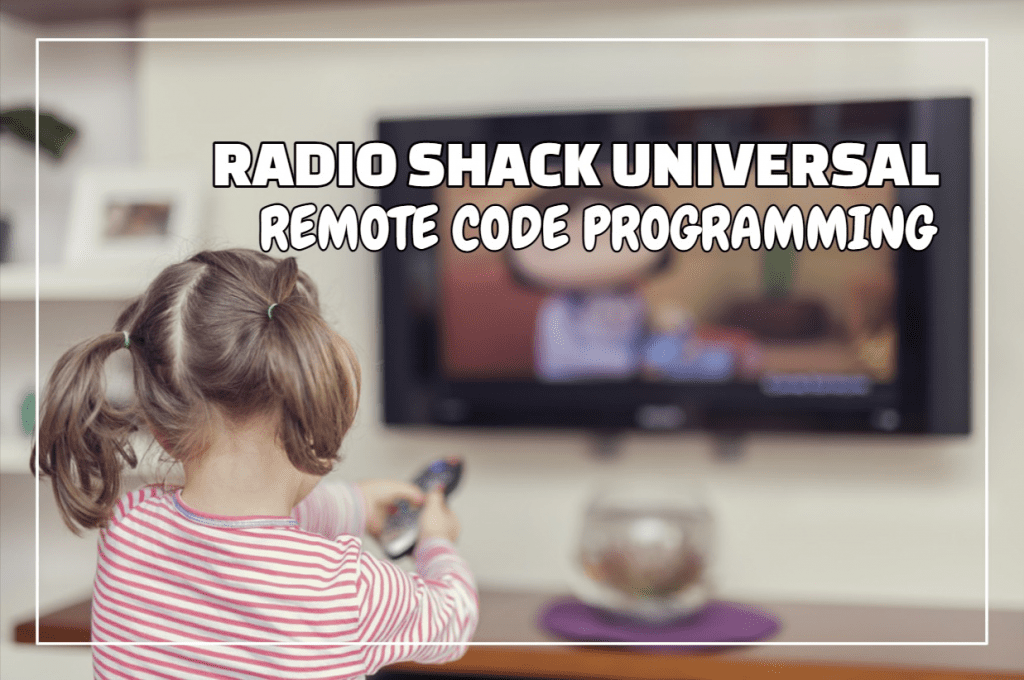 Radio Shack Universal Remote Codes Programming
