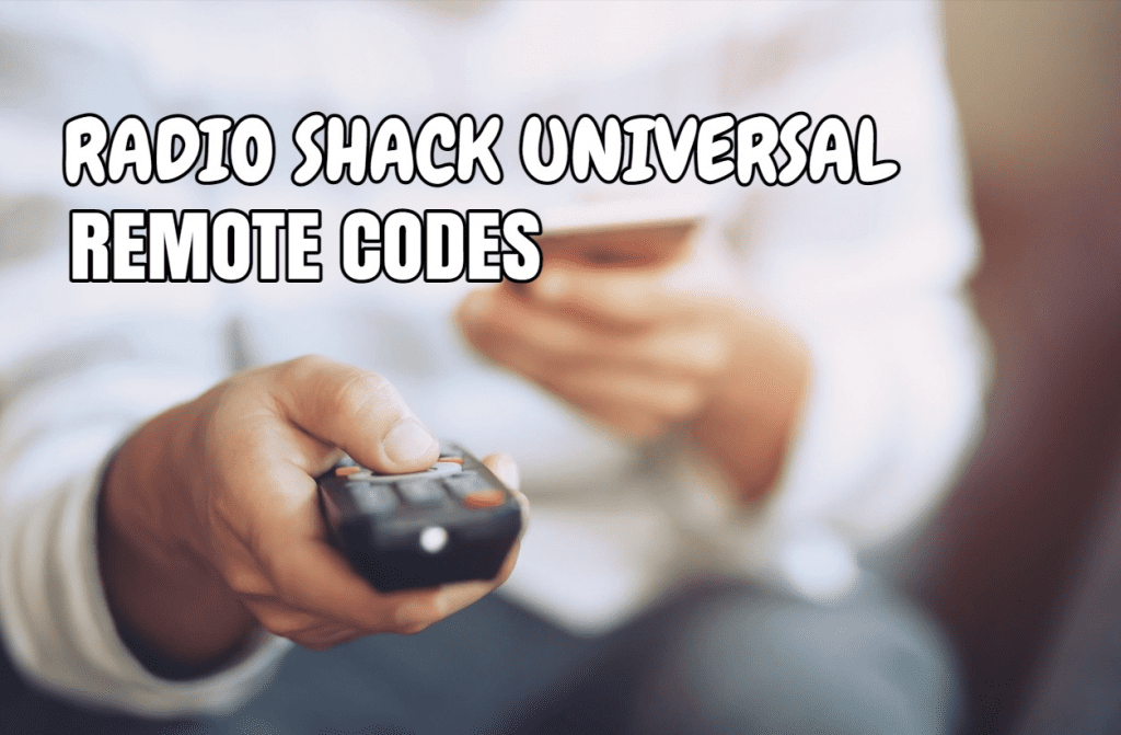 Radio Shack Universal Remote Codes