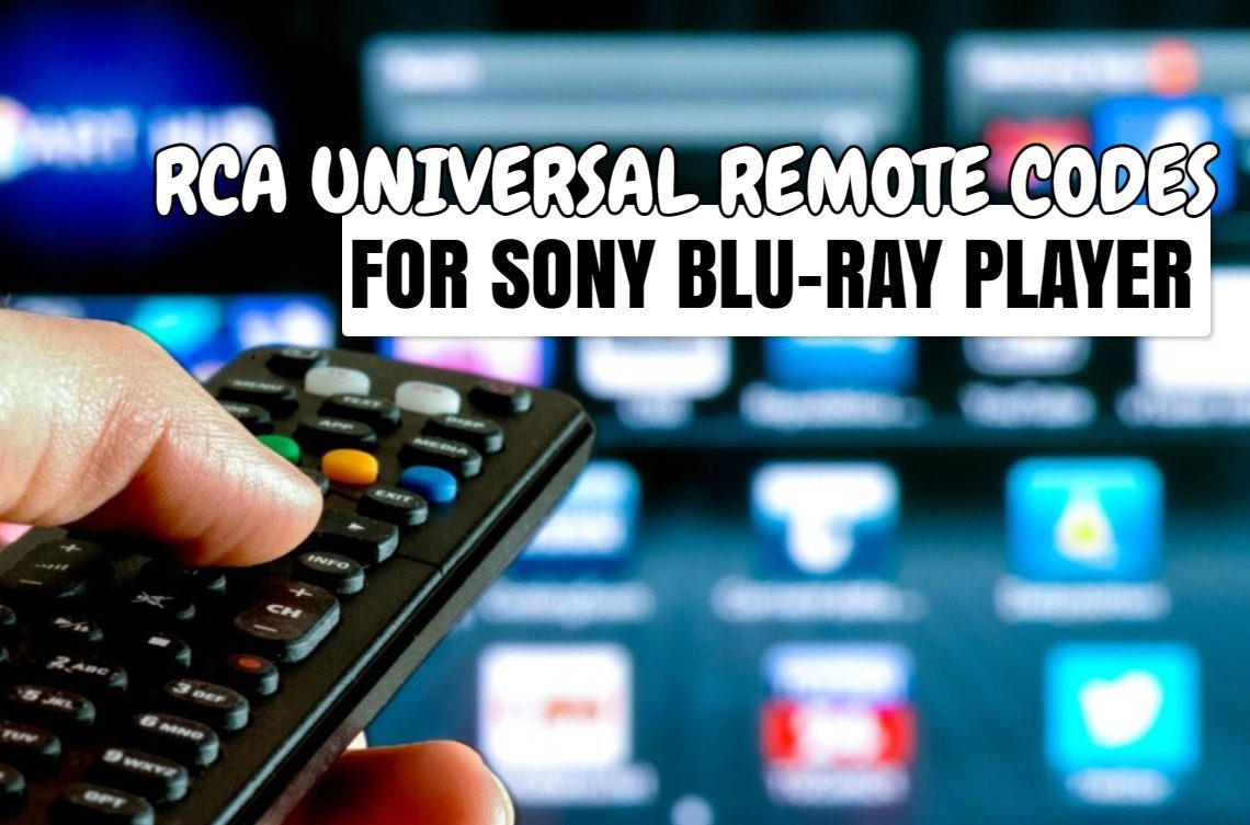 rca universal remote codes for sony blu ray player